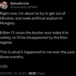 Gonzalo Lira, an American and Chilean Citizen and Journalist, has Fled Ukraine and Plans to Ask for Asylum in Hungary. Lira Shares his Charging Documents, Faces 5-8 years in a Labor Camp.